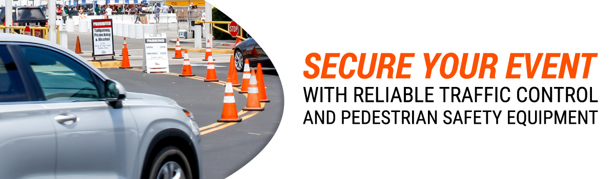 Secure Your Event with Reliable Traffic Control and Pedestrian Safety Equipment