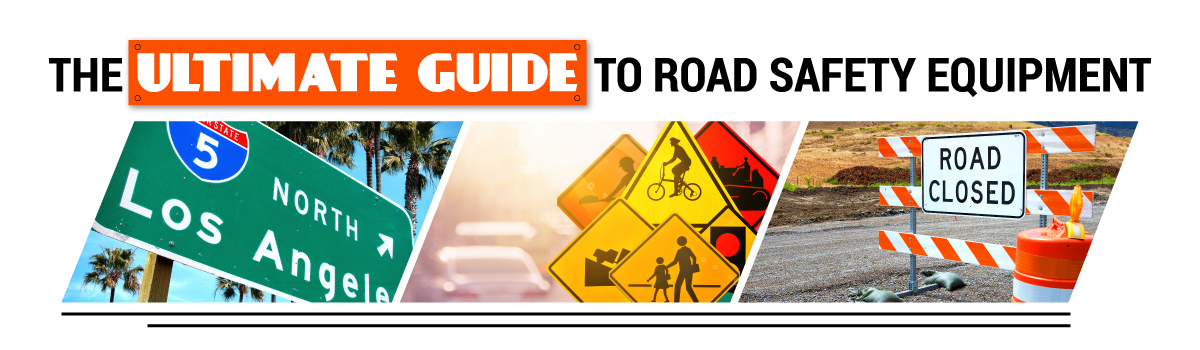 The Ultimate Guide To Road Safety Equipment