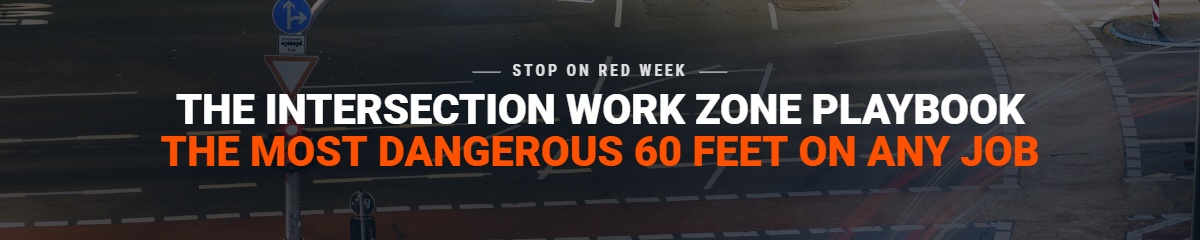 The Intersection Work Zone Playbook: Setting Up the Most Dangerous 60 Feet on Any Job
