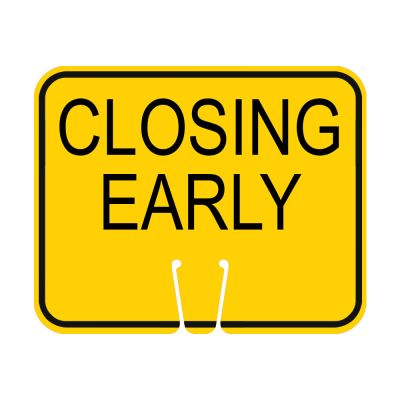 Traffic Cone Sign - Closing Early