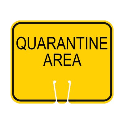 Traffic Cone Sign - Quarantine Area