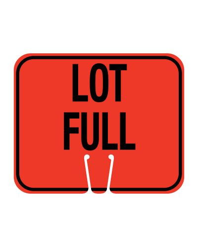 Traffic Cone Sign - LOT FULL