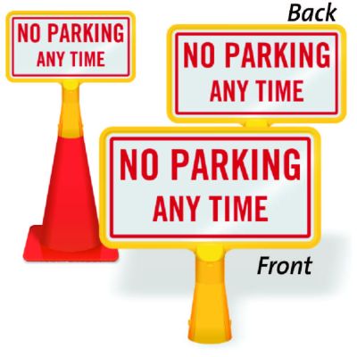 Coneboss Sign No Parking Any Time Traffic Cones For Less