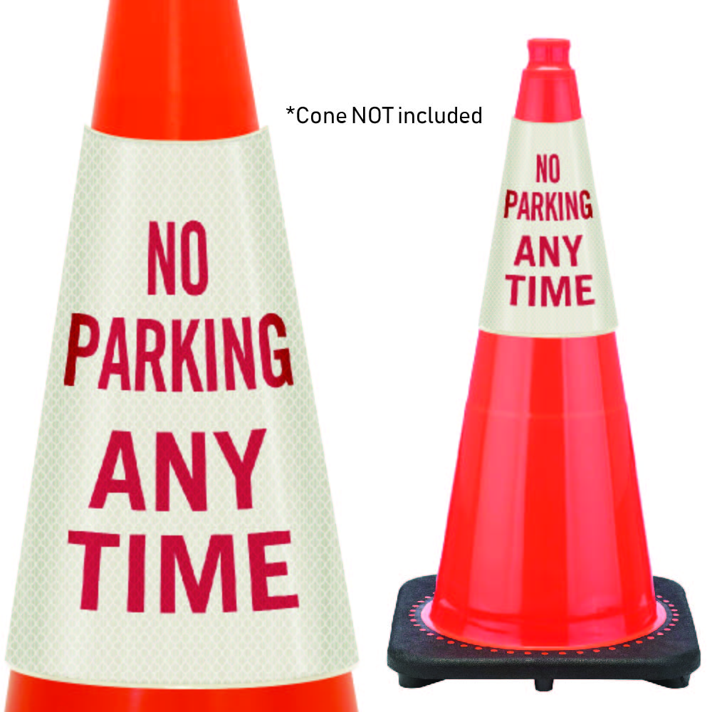 No Parking Any Time Sign Reflective Cone Message Collar