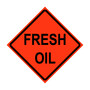 Fresh Oil Roll-Up Traffic Sign