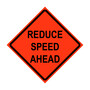 Reduce Speed Ahead Roll-Up Traffic Sign