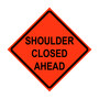 Shoulder Closed Ahead Roll-Up Traffic Sign
