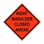 48" x 48" Roll Up Traffic Sign - Right Shoulder Closed Ahead