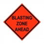 36" x 36" Roll Up Traffic Sign - Blasting Zone Ahead