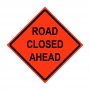 36" x 36" Roll Up Traffic Sign and Heavy Duty Cross Brace - Road Closed Ahead