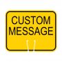 Traffic Cone Sign - CUSTOM MESSAGE (Yellow)