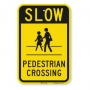 Official MUTCD Slow Pedestrian Crossing Traffic Sign