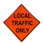 48" x 48" Roll Up Traffic Sign - Local Traffic Only