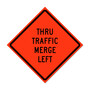 Thru Traffic Merge Left Roll-Up Traffic Sign