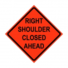 48" x 48" Roll Up Traffic Sign - Right Shoulder Closed Ahead