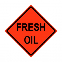 36" x 36" Roll Up Traffic Sign - Fresh Oil