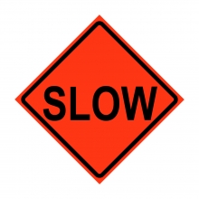 48" x 48" Roll Up Traffic Sign - Slow