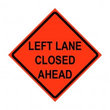48" x 48" Roll Up Traffic Sign - Left Lane Closed Ahead