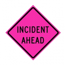 48" x 48" Pink Roll Up Traffic Sign - Incident Ahead