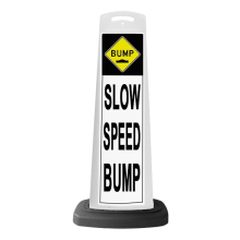 White Reflective Vertical Sign Panel w/Base Option - Bump Slow Speed
