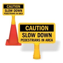 ConeBoss Sign: Caution - Slow Down Pedestrians In Area