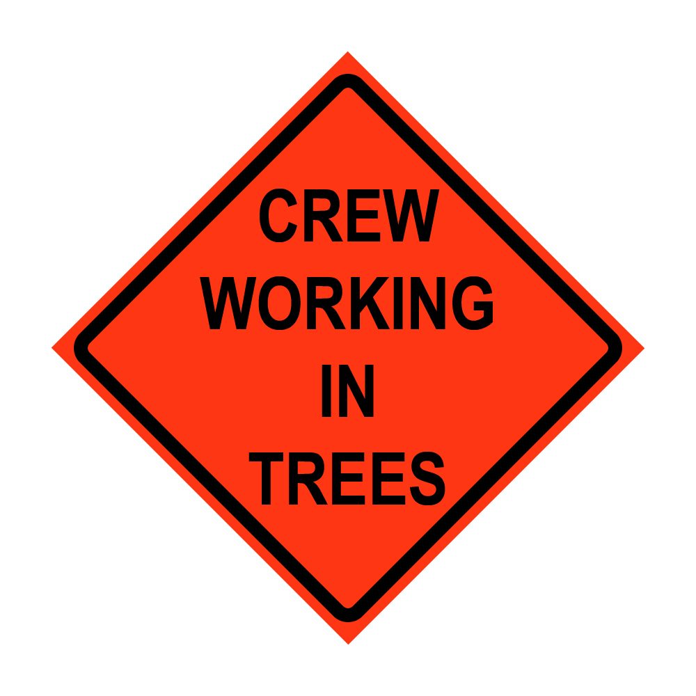 36" x 36" Roll Up Traffic Sign - Crew Working In Trees