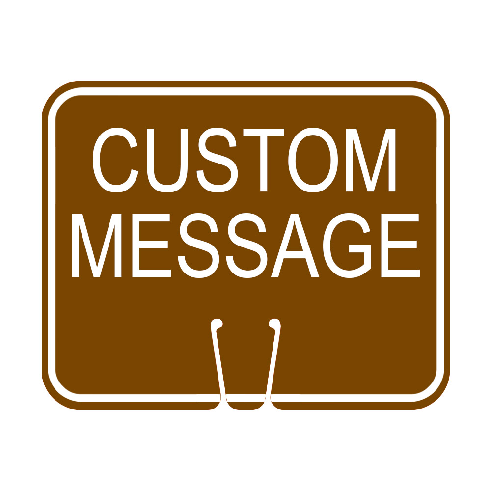 Traffic Cone Sign - CUSTOM MESSAGE (Brown)