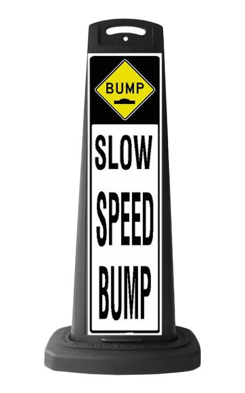 Black Reflective Vertical Sign Panel w/Base Option - Bump Slow Speed