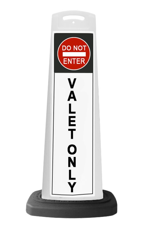 White Reflective Vertical Sign Panel w/Base Option - Do Not Enter Valet Only