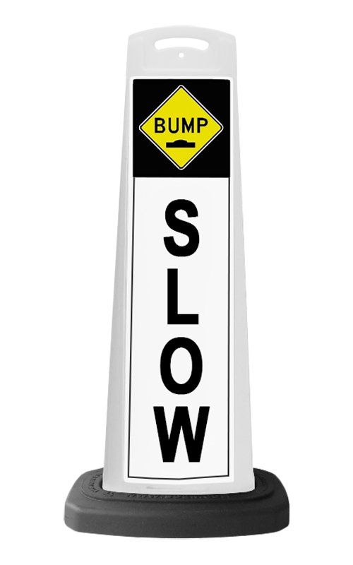 White Reflective Vertical Sign Panel w/Base Option - Bump Slow 