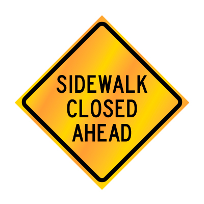 48 x 48 Diamond Grade PP HF Sidewalk Closed Sign 